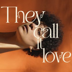 They Call It Love They Call It Love Cover Final 4000x4000 2
